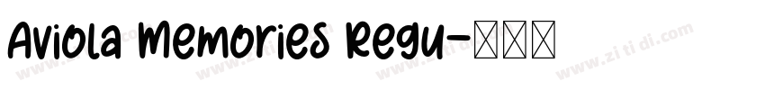 Aviola Memories Regu字体转换
